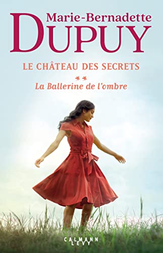 CHATEAU DES SECRETS (LE) TOME 02 : LA BALLERINE DE L'OMBRE